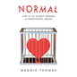 Normal: Life in the Silent Prison of Emotional Abuse - Paperback