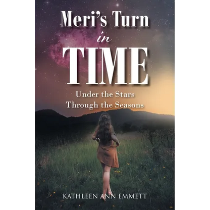 Meri's Turn in Time: Under the Stars Through the Seasons - Paperback