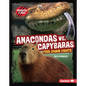 Anacondas vs. Capybaras: Food Chain Fights - Library Binding