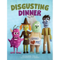 Disgusting Dinner - Hardcover