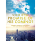 Where Is the Promise of His Coming?: Prophetic Signposts Pointing to the Soon-Return of Jesus - Paperback