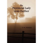 The Provincial Lady Goes Further, (Fully Illustrated) - Paperback