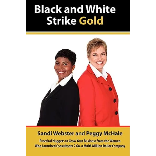 Black and White Strike Gold - Paperback