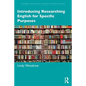 Introducing Researching English for Specific Purposes - Paperback