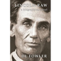 Lincoln Raw: a biographical novel - Paperback