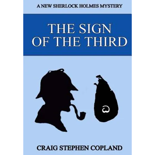 The Sign of the Third - Large Print: A New Sherlock Holmes Mystery - Paperback
