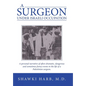 A Surgeon Under Israeli Occupation: A Personal Narrative of Often-Dramatic, Dangerous and Sometimes Funny Events in the Life of a Palestinian Surgeon. - Hardcover