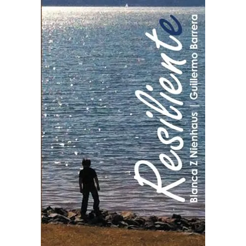 Resiliente Resilient: Spanish and English version - Paperback