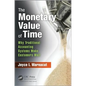 The Monetary Value of Time: Why Traditional Accounting Systems Make Customers Wait - Hardcover