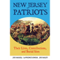 New Jersey Patriots: Their Lives, Contributions, and Burial Sites - Paperback
