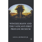 Winckelmann and the Vatican's First Profane Museum - Hardcover