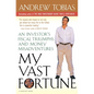 My Vast Fortune: An Investor's Fiscal Triumphs and Money Misadventures - Paperback