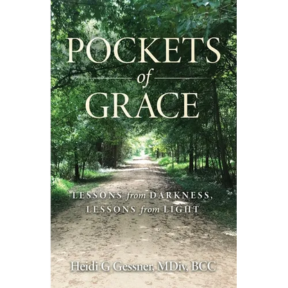 Pockets of Grace: Lessons from Darkness, Lessons from Light - Paperback
