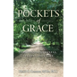 Pockets of Grace: Lessons from Darkness, Lessons from Light - Paperback