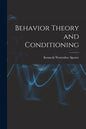 Behavior Theory and Conditioning - Paperback