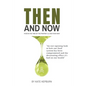 Then and Now. Food in the Time of the Prophet and Food Now - Paperback