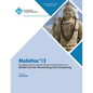 Mobihoc 13 Proceedings of the Fourteenth ACM International Symposium on Mobile Ad Hoc Networking and Computing - Paperback