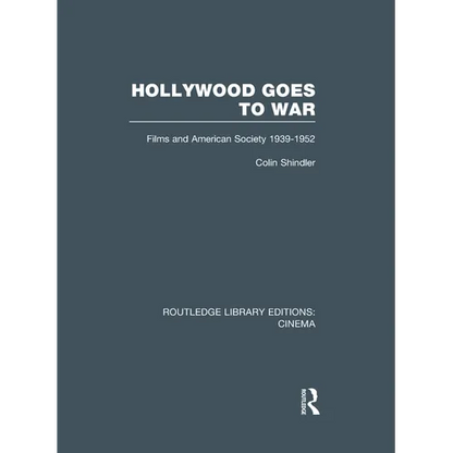 Hollywood Goes to War: Films and American Society, 1939-1952 - Paperback