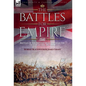 The Battles for Empire Volume 2: Battles of the British Army through the Victorian Age, 1857-1904 - Hardcover
