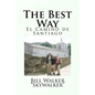 The Best Way: El Camino de Santiago - Paperback