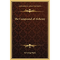 The Compound of Alchemy - Hardcover