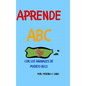 Aprende ABC con los animales de Puerto Rico - Hardcover