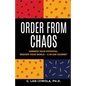Order From Chaos: Harness Your Potential. Reshape Your World - A 40-Day Journey - Paperback
