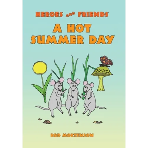A Hot Summer Day - Hardcover