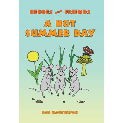 A Hot Summer Day - Hardcover