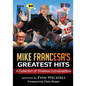 Mike Francesa's Greatest Hits: A Collection of Timeless Conversations Adapted to the Stage - Paperback