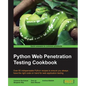 Python Web Penetration Testing Cookbook - Paperback