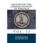 History Of The German Element In Virginia: Vol. II - Paperback