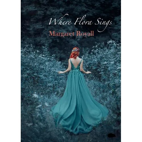 Where Flora Sings - Paperback