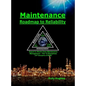 Maintenance - Roadmap to Reliability: Sequel to World Class Maintenance Management - The 12 Disciplines - Hardcover