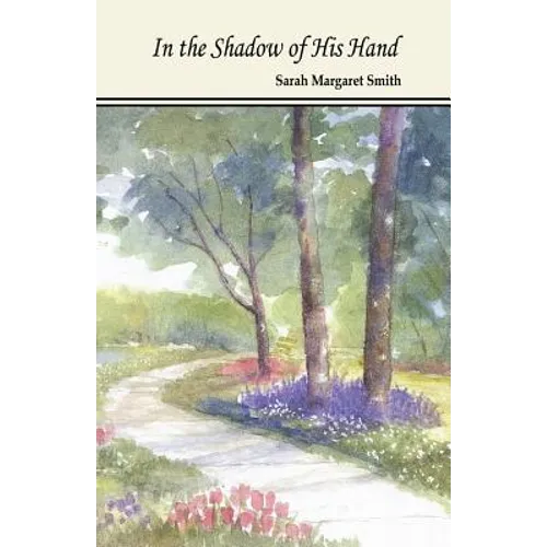 In the Shadow of His Hand - Paperback