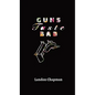 Guns Taste Bad - Hardcover