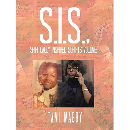 S.I.S., Spiritually Inspired Scripts Volume I - Paperback
