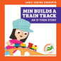 Min Builds a Train Track: An If-Then Story - Paperback