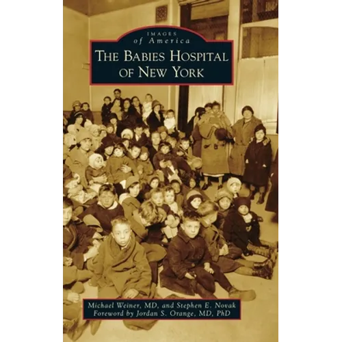Babies Hospital of New York - Hardcover