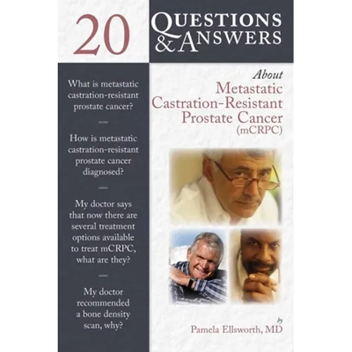 20 Questions and Answers about Metastatic Castration-Resistant Prostate Cancer (McRcp) - Paperback