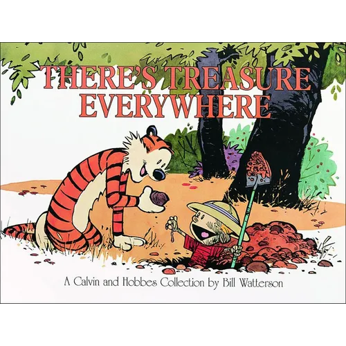 There's Treasure Everywhere: A Calvin and Hobbes Collection - Hardcover