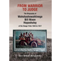 From Warrior to Judge the Biography of Wahshashowahtinega Bill Nixon Hapashutsy of the Osage Tribe 1843 to 1917: From Warrior to Judge - Hardcover