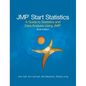 JMP Start Statistics: A Guide to Statistics and Data Analysis Using JMP, Sixth Edition - Hardcover