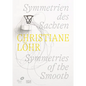 Christiane Löhr: Symmetries of the Smooth - Paperback