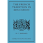 The French Tradition in Education: Ramus to Mme Necker de Saussure - Paperback