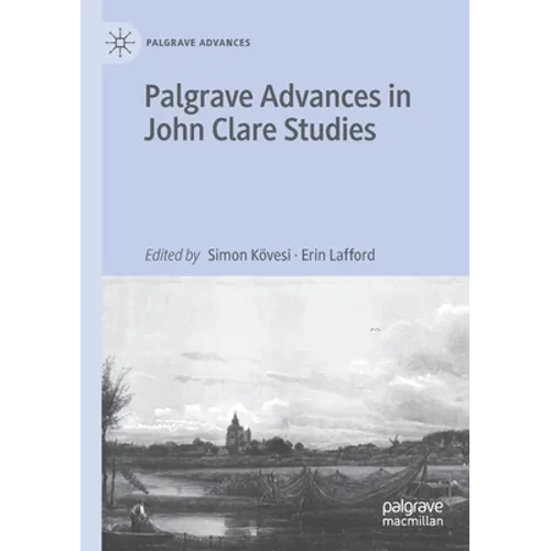 Palgrave Advances in John Clare Studies - Paperback
