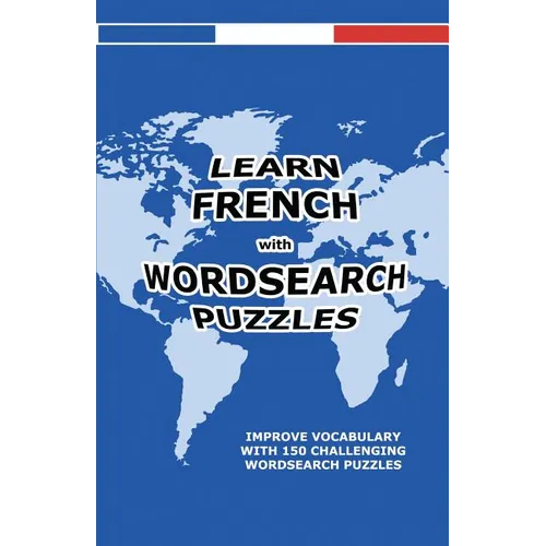 Learn French with Wordsearch Puzzles - Paperback
