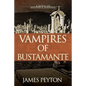Vampires of Bustamante - Paperback