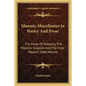 Masonic Miscellanies in Poetry and Prose: The Muse of Masonry, the Masonic Essayist and the Free-Mason's Vade Mecum - Paperback