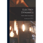 Electro-Dynamics; the Direct-Current Motor - Paperback